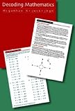 Decoding mathematics = Mcgamhze krjwckrjhgn ; tyaxickn ja naiuc qyak rgyann jwc krjwckrjhgn gpyyhgpipk