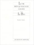 La vie bien qu'elle soit courte ; suivi de, Le bus par Stanislav Stratiev La vie bien qu'elle soit courte ; suivi de, Le bus par Stratiev