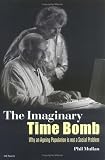 The Imaginary Time Bomb: Why an Ageing Population is Not a Social Problem