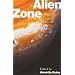 Alien Zone: Cultural Theory and Contemporary Science Fiction Cinema