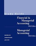 Study Guide: Financial & Managerial Accounting; Managerial Accounting