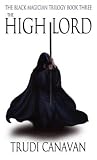 The High Lord: The Black Magician Trilogy Book Three