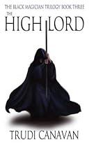 The High Lord: The Black Magician Trilogy Book Three