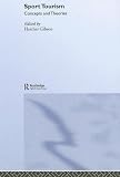 Sport Tourism (Sport in the Global Society)