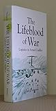 The lifeblood of war : logistics in armed conflict
