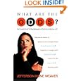 What Are the Odds: The Chances of Extraordinary Events in Everyday Life
