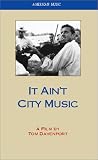 It Ain't City Music