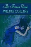 The Frozen Deep (Wilkie Collins Classic Fiction)