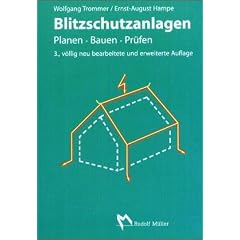 Blitzschutzanlagen: Planen, Bauen, Pr�fen