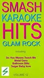 Smash Karaoke Hits - Glam Rock - Vol. 12 VHS