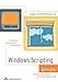 Windows Scripting lernen . Windows automatisieren mit dem Windows Script Host und VBScript
