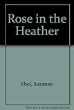 A rose in the heather