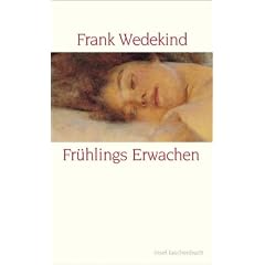 Fr�hlings Erwachen: Eine Kindertrag�die - Geschrieben Herbst 1890 bis Ostern 1891 (insel taschenbuch)