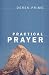 Practical Prayer