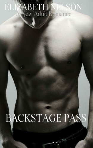 Backstage Pass (The Backstage Pass Rock Star Romance) (Volume 1)