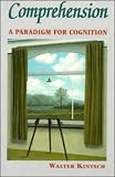 Comprehension: A Paradigm for Cognition