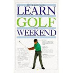 Learn Golf in a Weekend (Learn in a weekend)