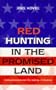 Red Hunting in the Promised Land: Anticommunism and the Making of America (Global Issues)