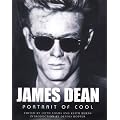 James Dean: Portrait of Cool