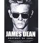 James Dean: Portrait of Cool