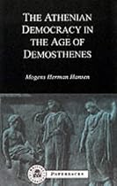 Athenian Democracy in the Age of Demosthenes (BCP Paperback)