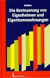 Produkt-Bild: Die Besteuerung von Eigenheimen und Eigentumswohnungen