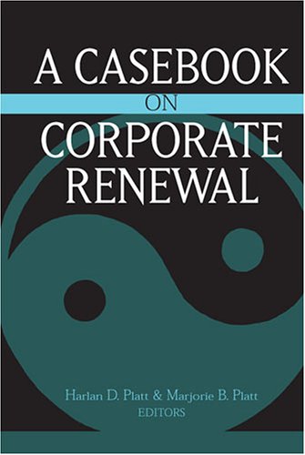 A Casebook on Corporate Renewal