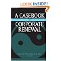 A Casebook on Corporate Renewal