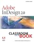 Adobe&reg; InDesign&reg; 2.0 Classroom in a Book