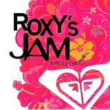 ROXY’S JAM