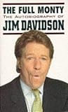 The full Monty : the autobiography of Jim Davidson