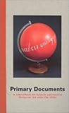  : Primary Documents: A Sourcebook for Eastern and Central European Art since the 1950s