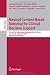 Medical Content-Based Retrieval for Clinical Decision Support: First MICCAI International Workshop, MCBR-CBS 2009, London, UK, September 20, 2009. ... Vision, Pattern Recognition, and Graphics)