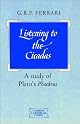 Listening to the Cicadas: A Study of Plato's Phaedrus (Cambridge Classical Studies)