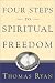 Four Steps to Spiritual Freedom