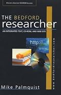 The Bedford Researcher with CD-ROM: An Integrated Text, CD-ROM, and Web Site