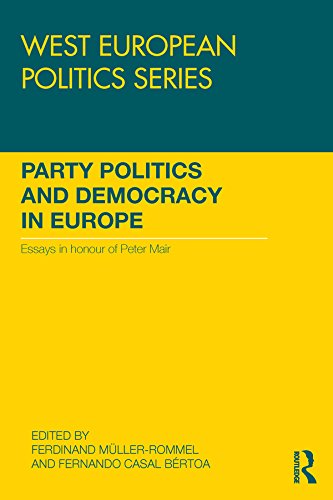Party Politics and Democracy in Europe: Essays in honour of Peter Mair (West European Politics)