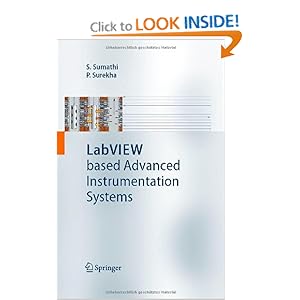 LabVIEW Based Advanced Instrumentation Systems P. Surekha, S. Sumathi