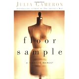 Floor Sample: A Creative Memoirby Julia Cameron