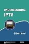 Understanding IPTV (Informa Telecoms & Media)