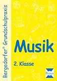 Bergedorfer Grundschulpraxis: Musik 2 - Klasse - Dagmar Kuhlmann