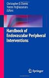 Handbook of Endovascular Peripheral Interventions