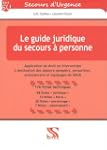 Le guide juridique du secours � perso...