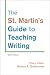 The St. Martin's Guide to Teaching Writing