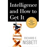 IntelligenceandHowtoGetIt:WhySchoolsandCulturesCount