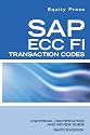SAP ECC FI Transaction Codes: SAP FI Tcodes, Tables, and Frequently Asked Questions