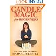 Candle Magic for Beginners: The Simplest Magic You Can Do (For Beginners (Llewellyn's)) by Richard Webster