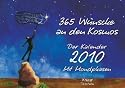 365 Wünsche an den Kosmos: Der Kalender 2010