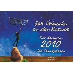365 W�nsche an den Kosmos: Der Kalender 2010