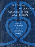 European Resuscitation Council Guidelines for Resuscitation
